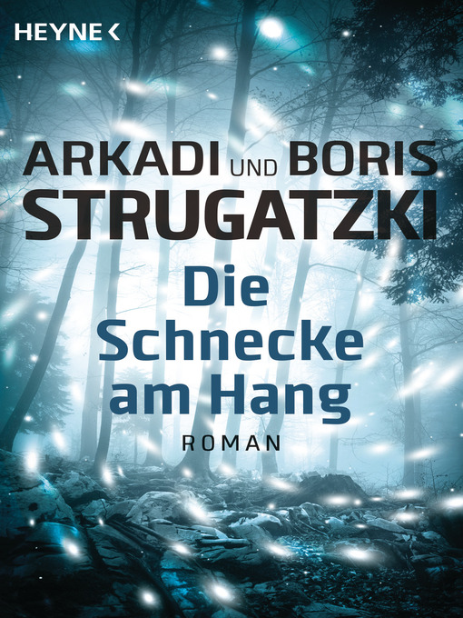 Titeldetails für Die Schnecke am Hang nach Arkadi Strugatzki - Verfügbar